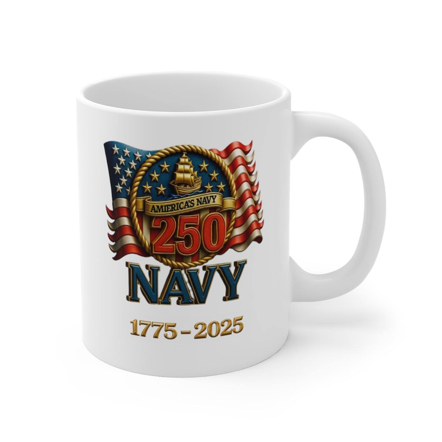 Navy 250th Anniversary 11oz Coffee Mug — "1775–2025" Commemorative US Navy Flag Design