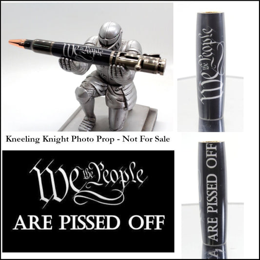Patriotic Resin Cast We The People Are Pissed Off Bolt Action Pen Blank